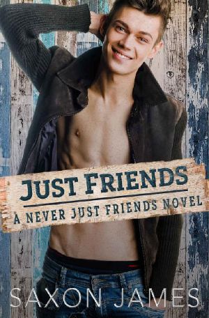 [Never Just Friends 01] • Just Friends (Never Just Friends Book 1)